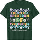 I Believe In A Spectrum Of Possibilities T-Shirt - T-Shirt | Forest