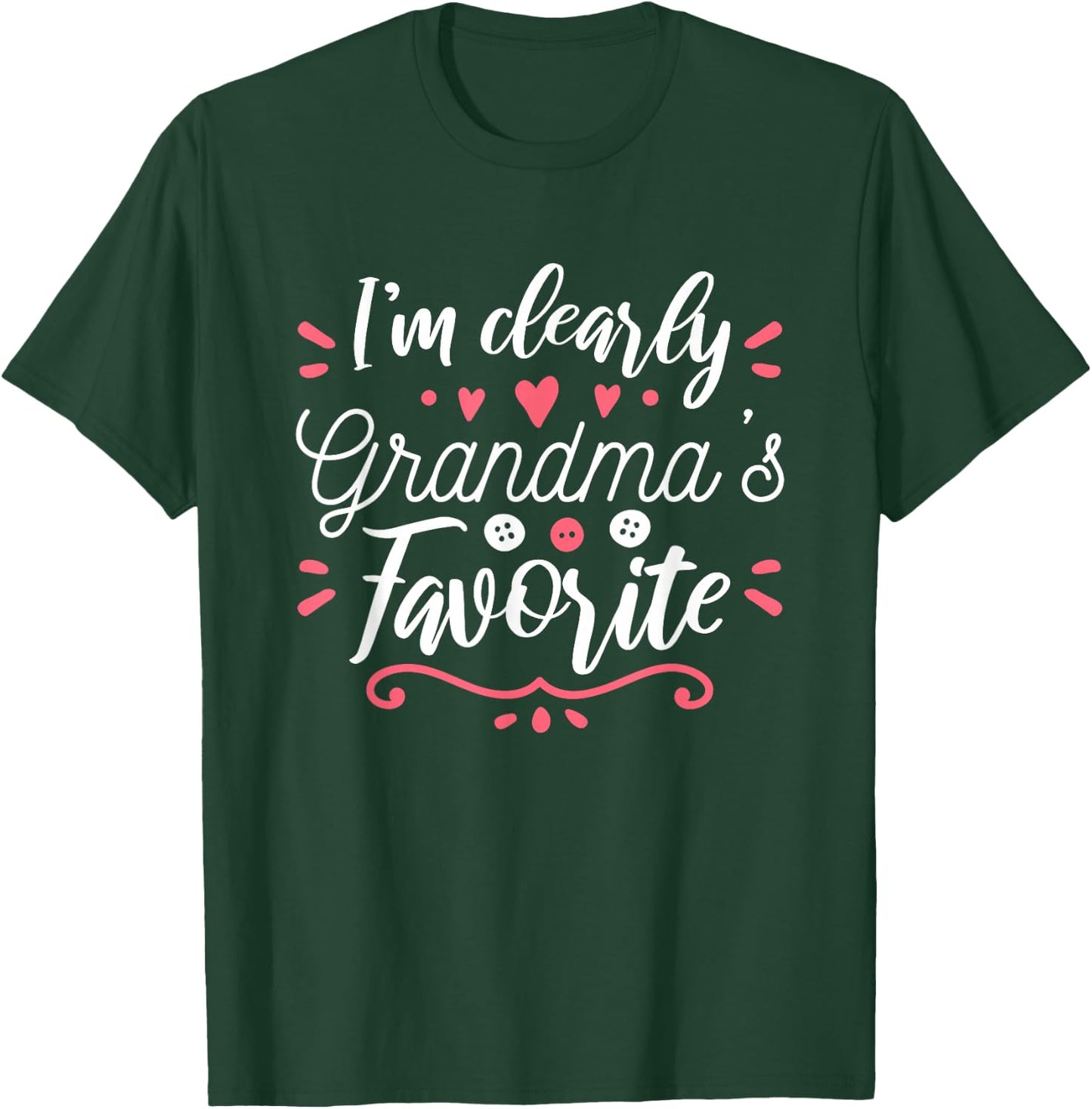 I'm Clearly Grandma's Favorite Granddaughter Grandma T-Shirt - T-Shirt | Forest