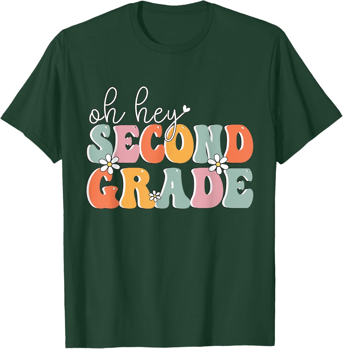 Oh Hey Second Grade, Cute 2nd Grade Team Students Teachers T-Shirt - T-Shirt | Forest