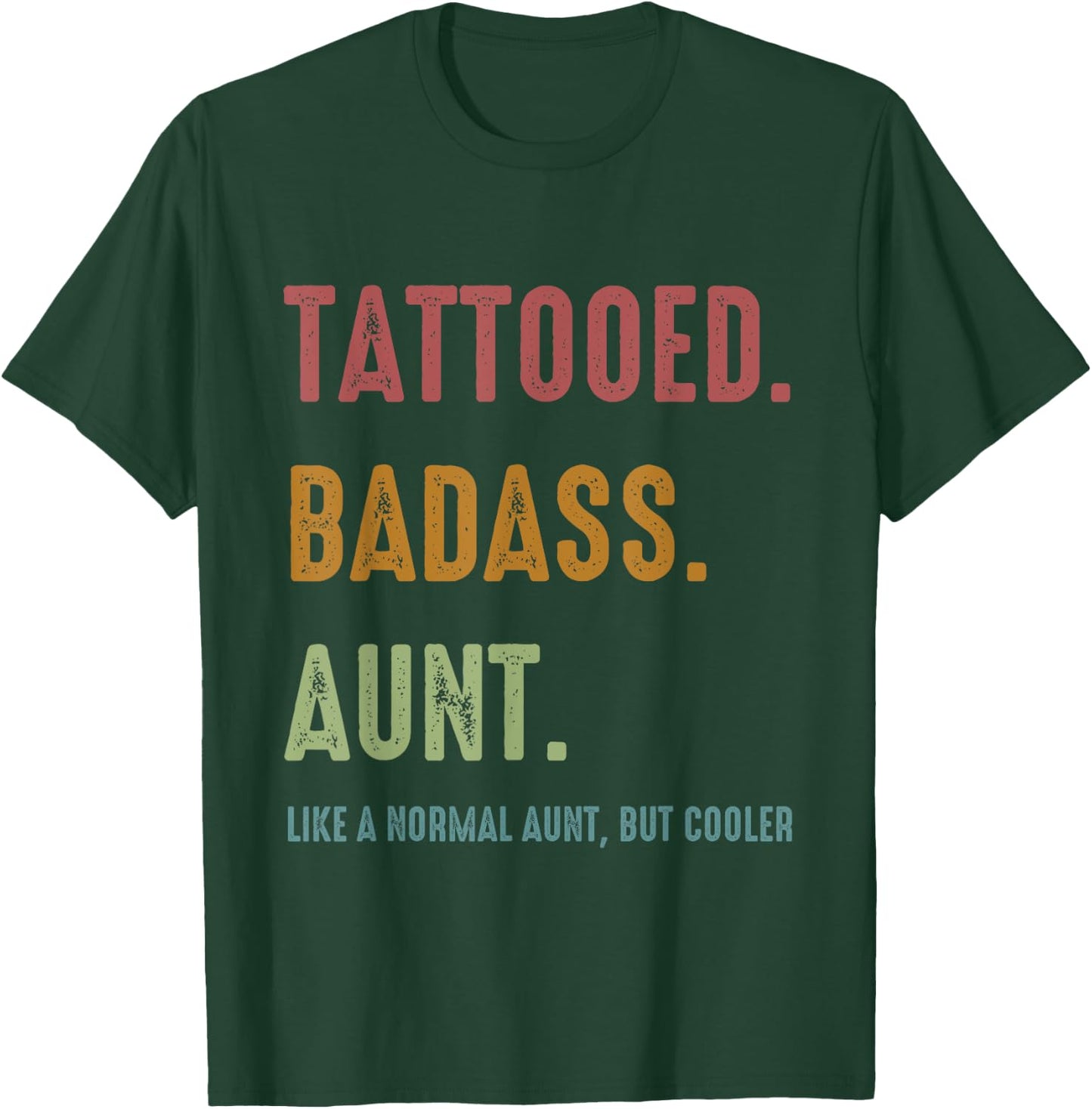 Tattooed Badass Aunt Inked Funny Gift Aunts T-Shirt - T-Shirt | Forest