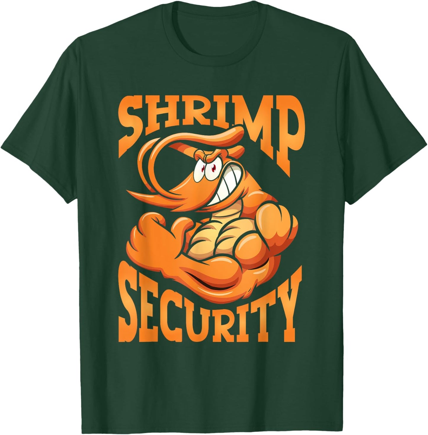 Ocean Shrimp Lover Shrimp Security T-Shirt - T-Shirt | Forest