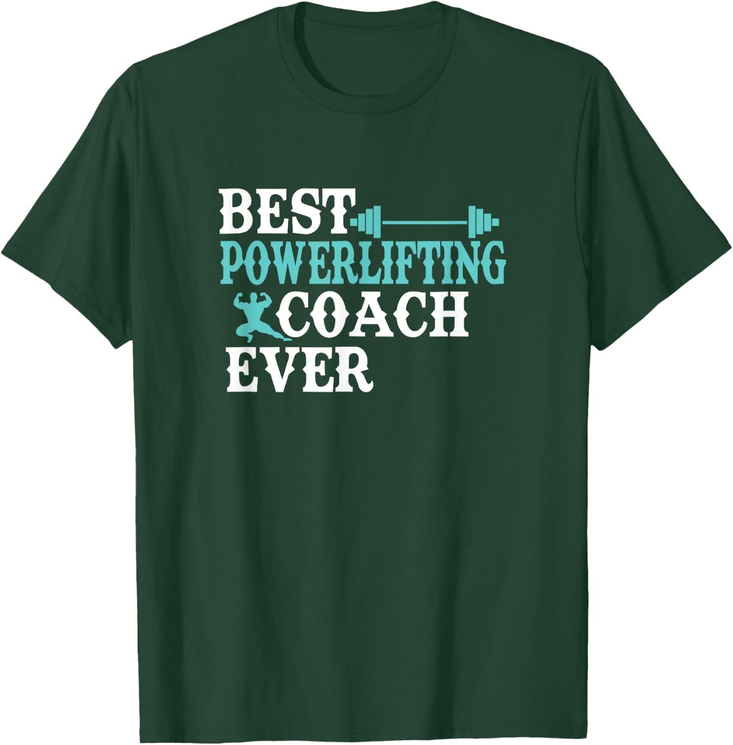 Best powerlifting coach ever T-Shirt - T-Shirt | Forest