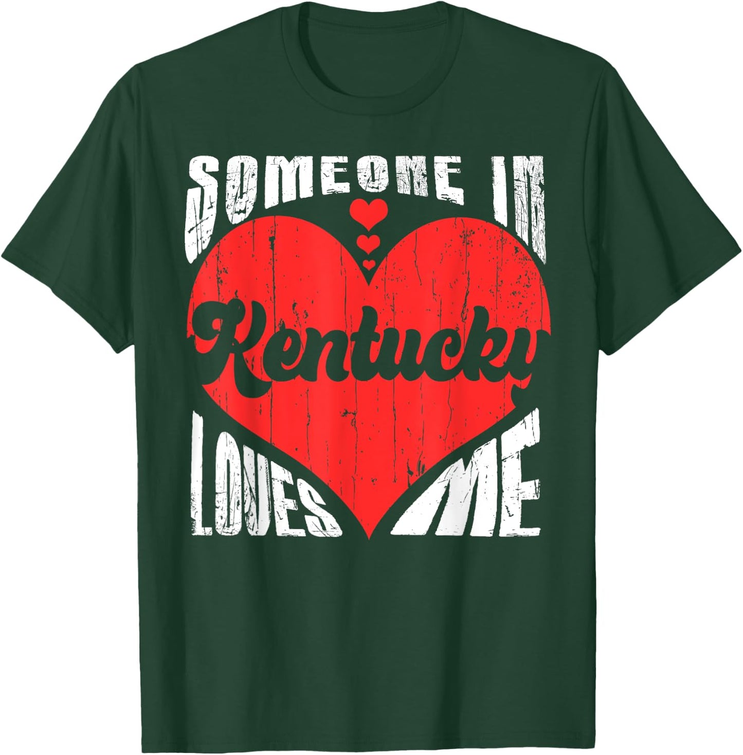 Someone In Kentucky Loves Me Heart Retro Vintage T-Shirt - T-Shirt | Forest