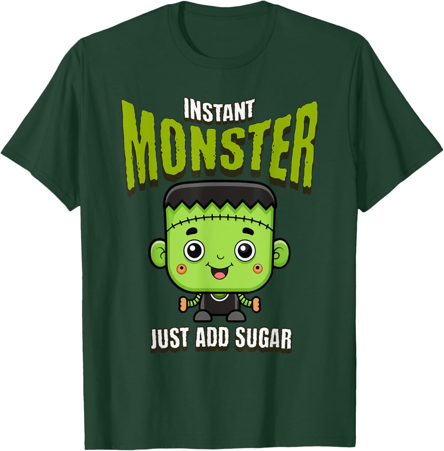 Cute Frankenstein Instant Monster Just Add Sugar Halloween T-Shirt - T-Shirt | Forest