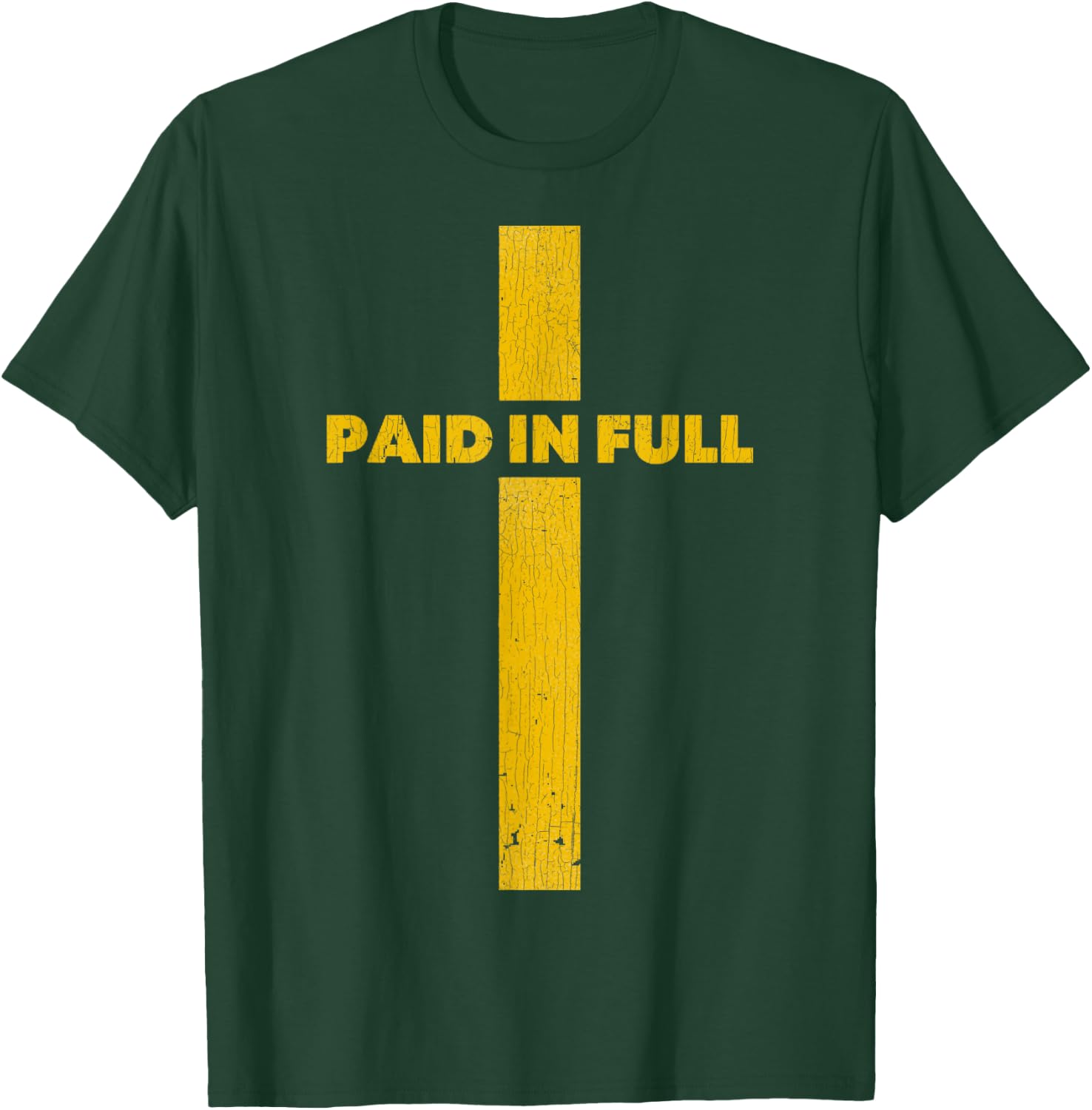 Paid In Full Shirt Paid In Full Christian Saying T-Shirt - T-Shirt | Forest