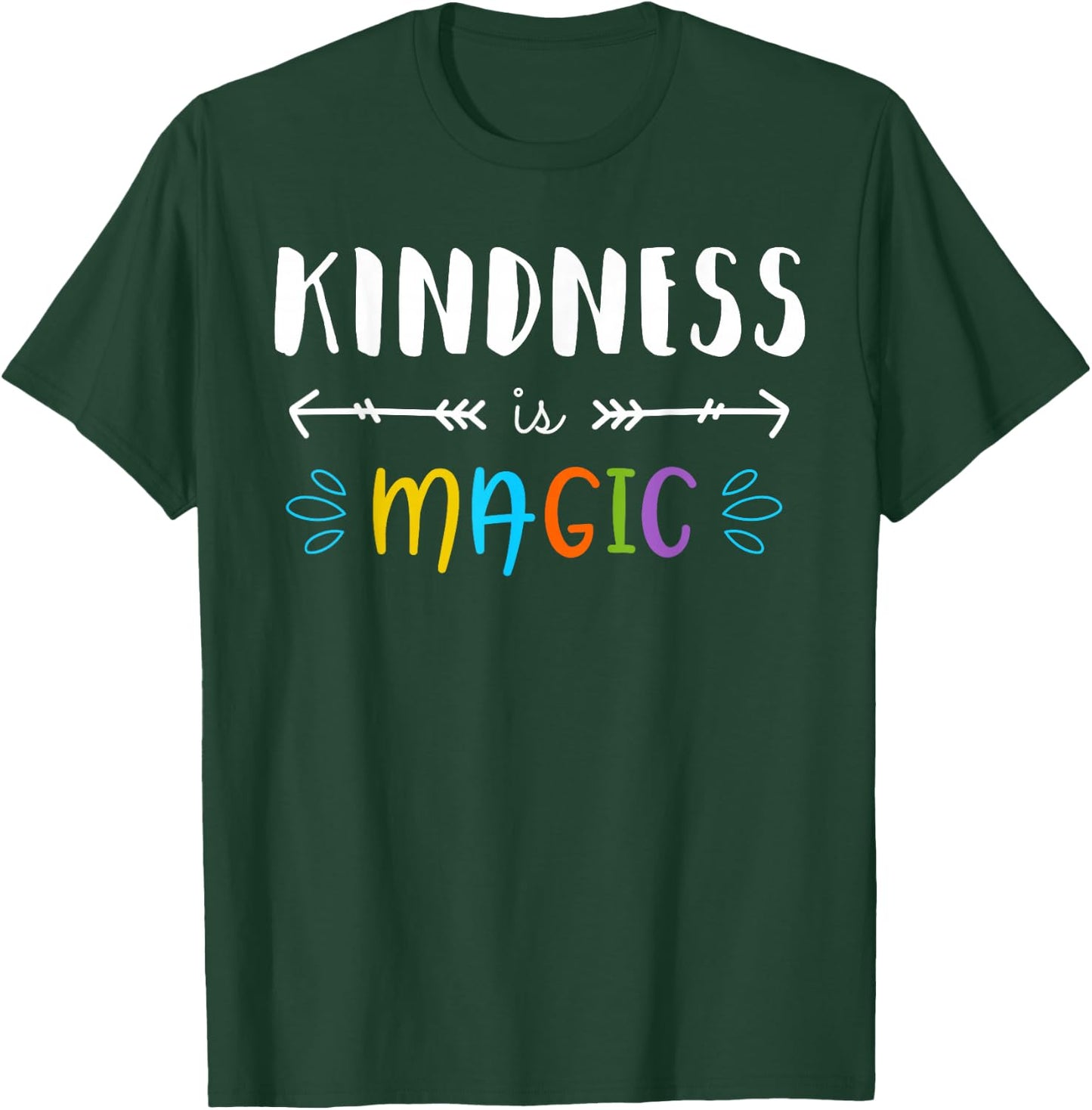 Kindness is magic shirt. Kindness shirt. Kindness T-Shirt - T-Shirt | Forest