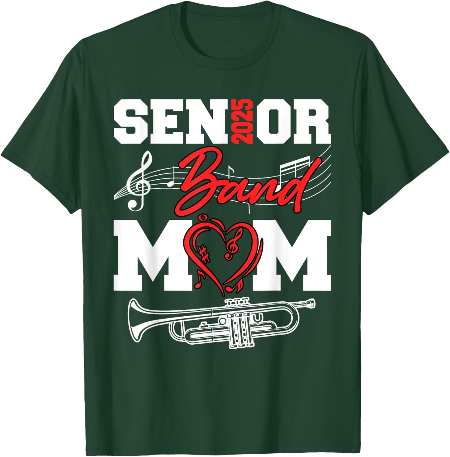Senior Band Mom 2025 Marching Band Class of 2025 Trumpet T-Shirt - T-Shirt | Forest