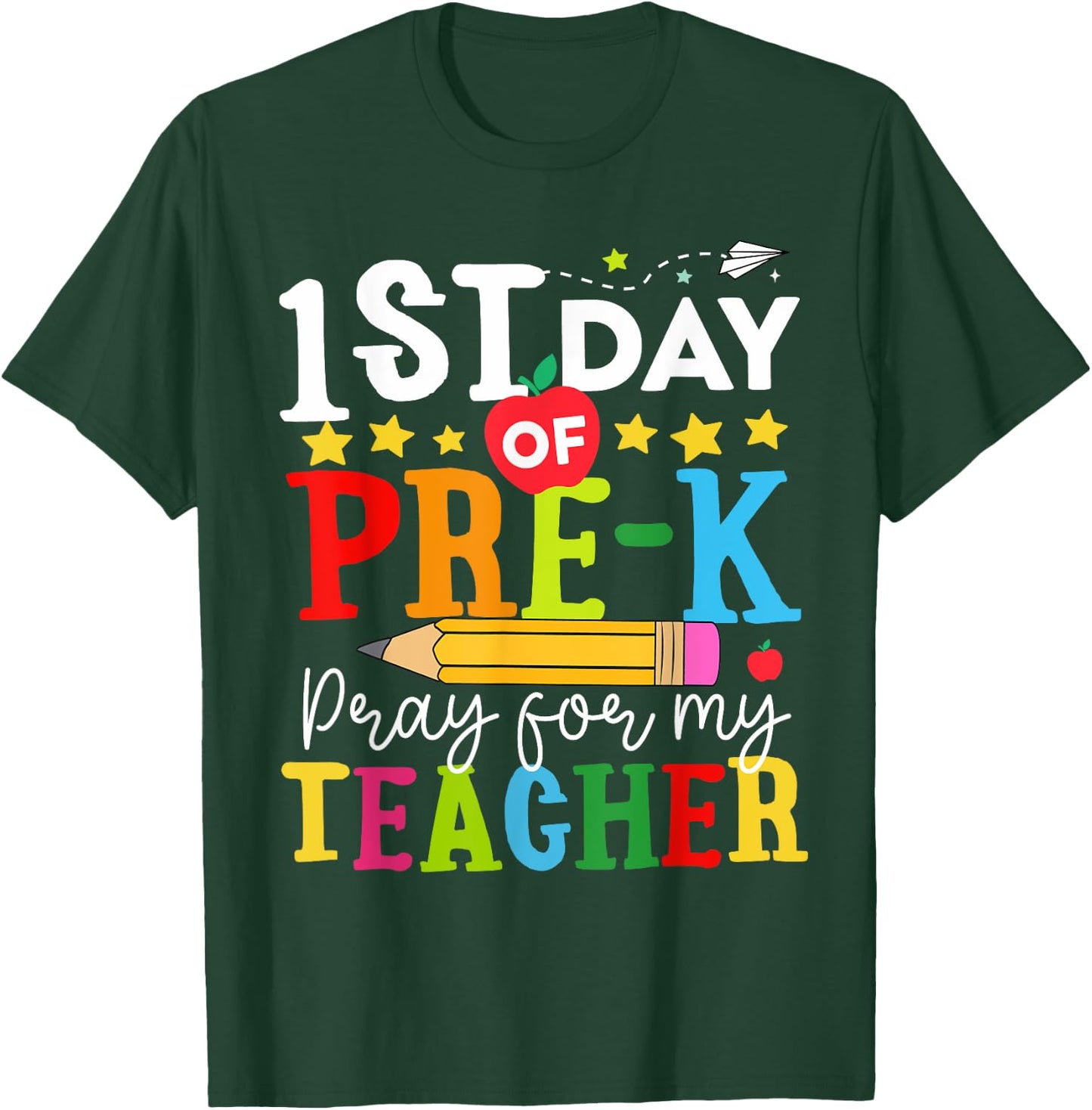 Funny First Day Of Pre-k Pray For My Teacher Back To School Women Kids T-Shirt - T-Shirt | Forest