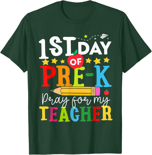 Funny First Day Of Pre-k Pray For My Teacher Back To School Women Kids T-Shirt - T-Shirt | Forest