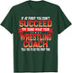 Fun Wrestling Coach Gift Funny Coaches Quote T-Shirt - T-Shirt | Forest