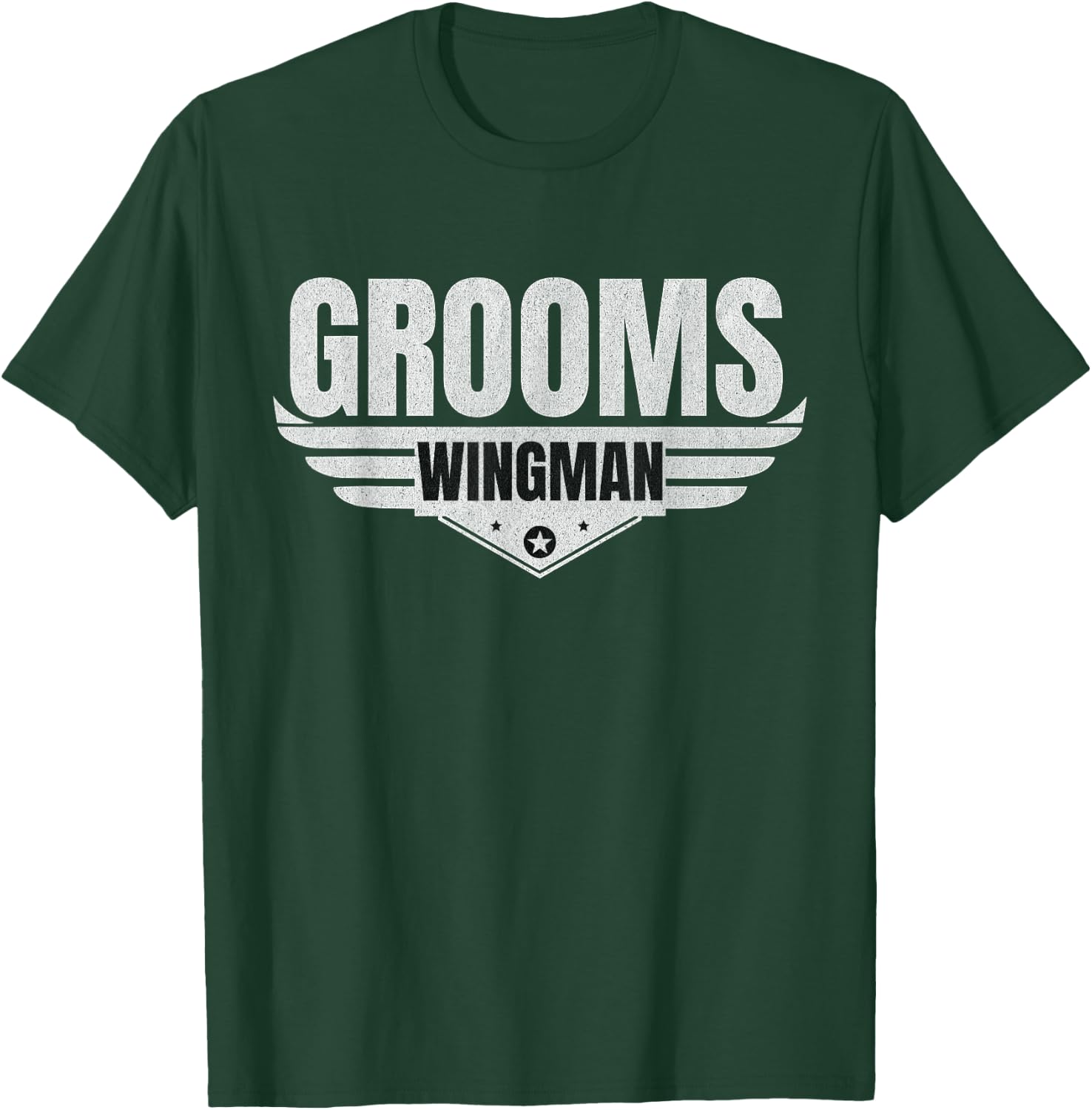 Grooms Wingman Funny Wedding Groomsmen Bachelor Design Gifts T-Shirt - T-Shirt | Forest