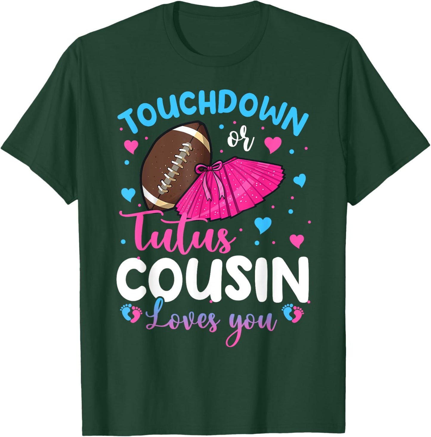 Touchdowns Or Tutus Cousin Loves You Gender Reveal Party T-Shirt - T-Shirt | Forest