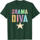 Cute DRAMA DIVA Theater Teacher School Stage Acting Play Gag Women T-Shirt - T-Shirt | Forest