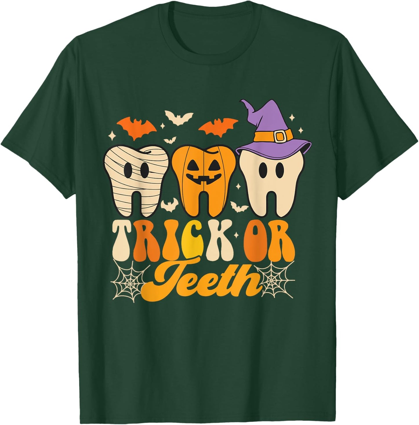 Trick Or Teeth Halloween Costumes Dental Assistant Dentist T-Shirt - T-Shirt | Forest