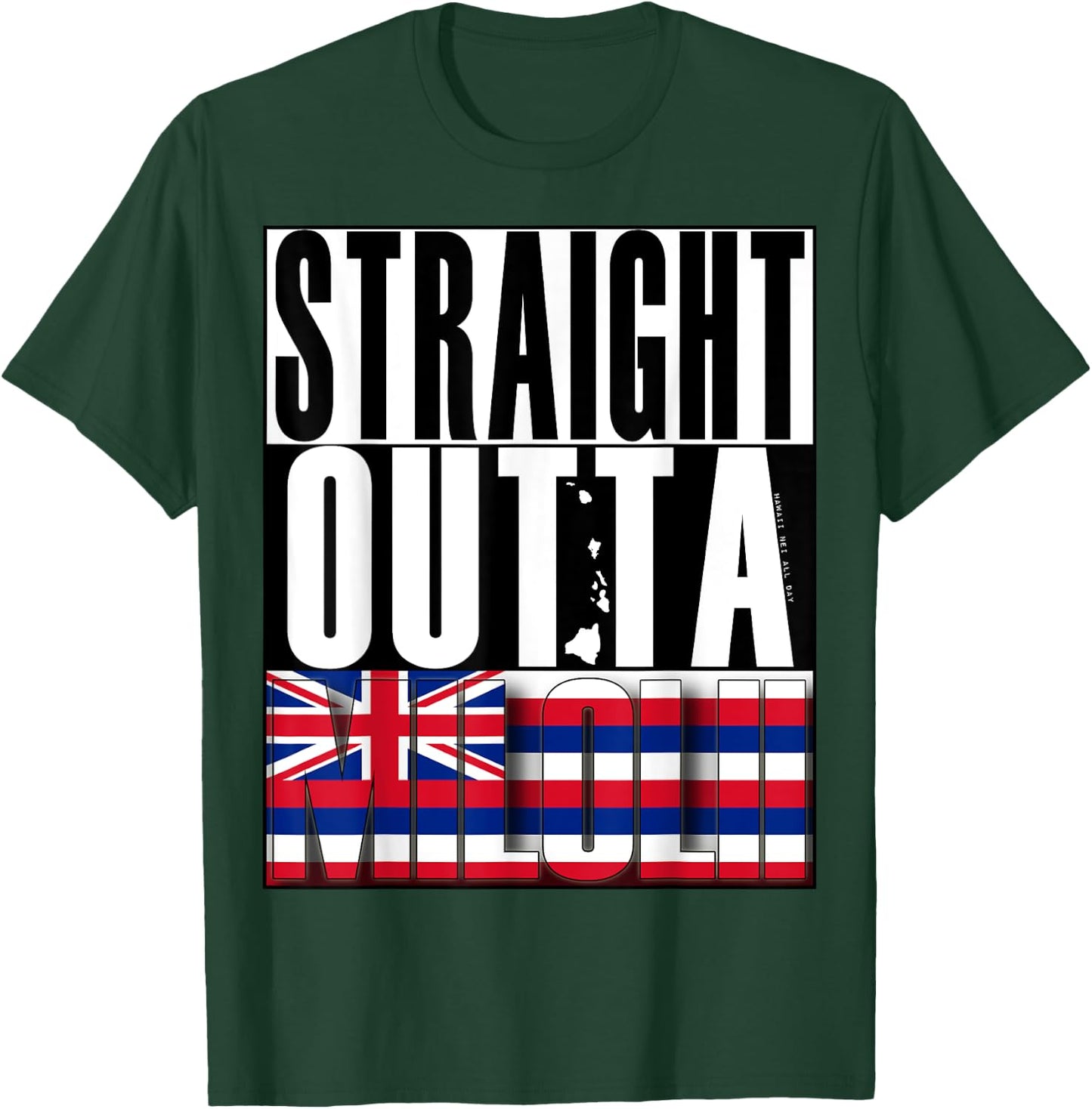 Straight Outta Milolii by Hawaii Nei All Day T-Shirt - T-Shirt | Forest