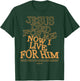 Jesus Died For Me I Now I Live ,Christian Romans 5:10 T-Shirt - T-Shirt | Forest