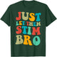 Just let them stim bro Boys Funny Autism Awareness Month T-Shirt - T-Shirt | Forest