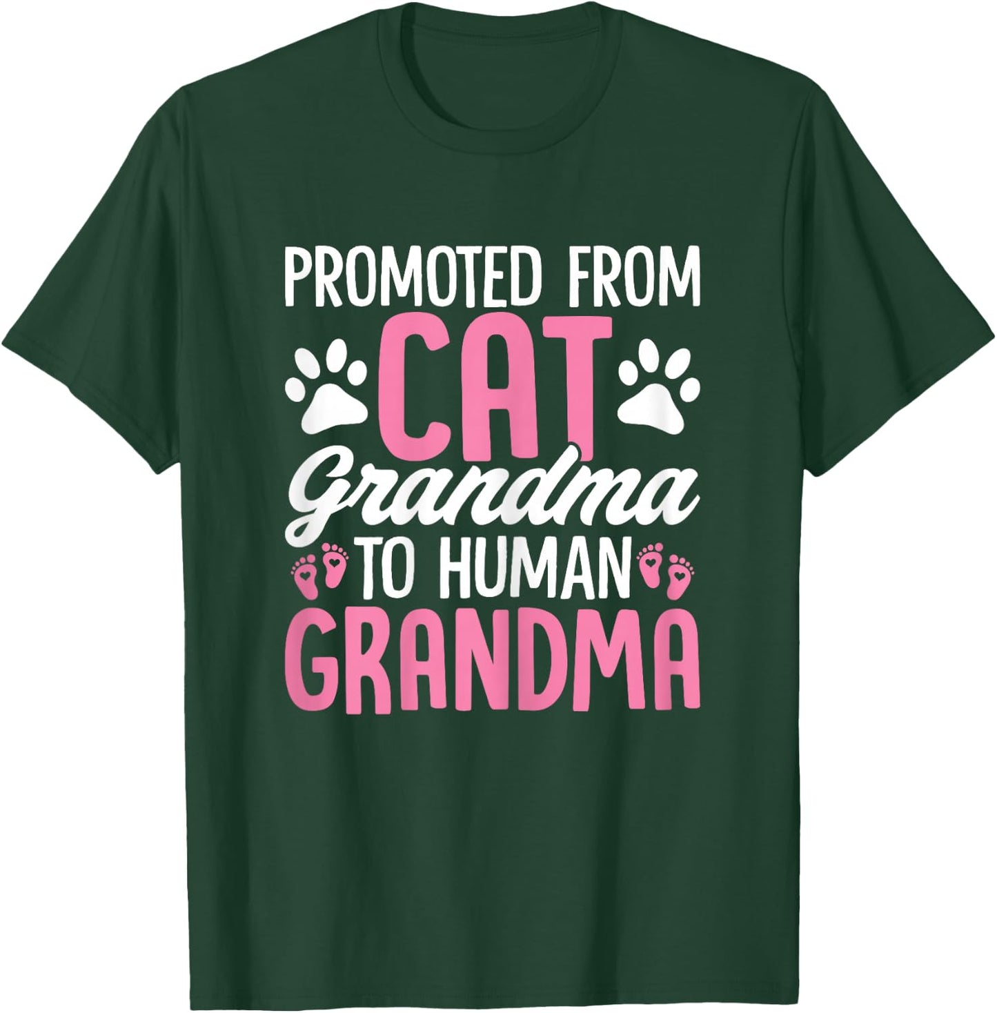 Promoted from Cat Grandma to Human Grandma Funny Cats T-Shirt - T-Shirt | Forest