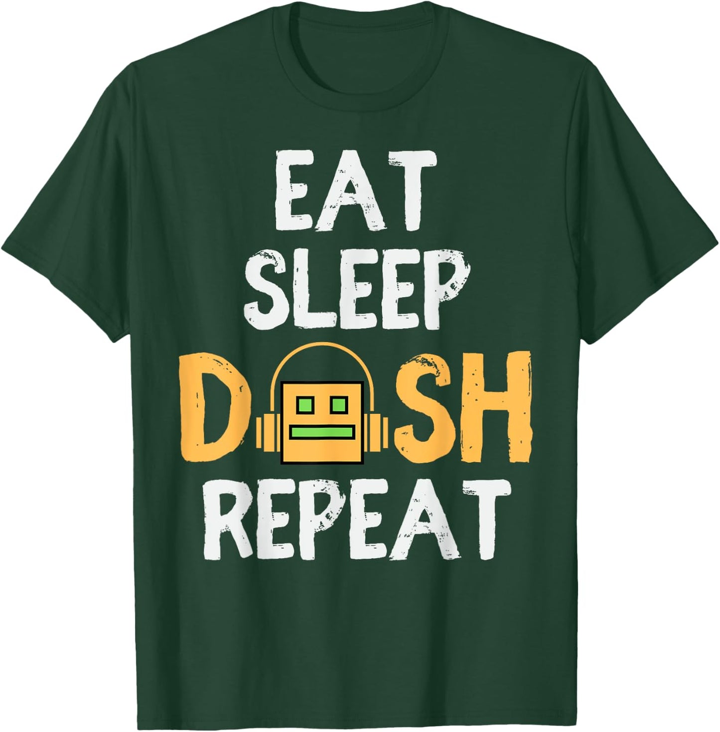 Eat Sleep Dash Repeat Video Game Geometry Dash Gamer Video T-Shirt - T-Shirt | Forest