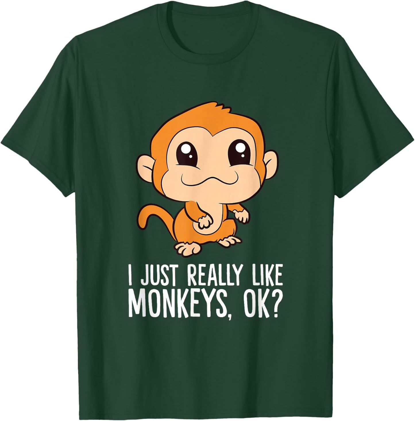 I Just Really Like Monkeys, Ok? T-Shirt - T-Shirt | Forest