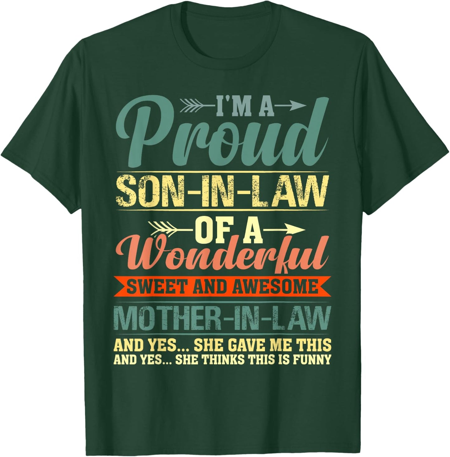 Proud Son in Law of a Wonderful Gifts from Mother in Law T-Shirt - T-Shirt | Forest