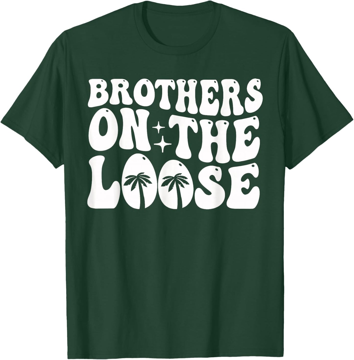Brothers On The Loose Siblings Brothers Trip T-Shirt - T-Shirt | Forest