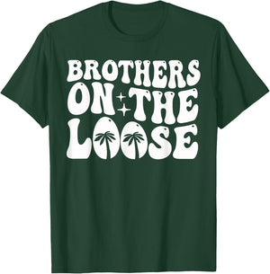 Brothers On The Loose Siblings Brothers Trip T-Shirt - T-Shirt | Forest