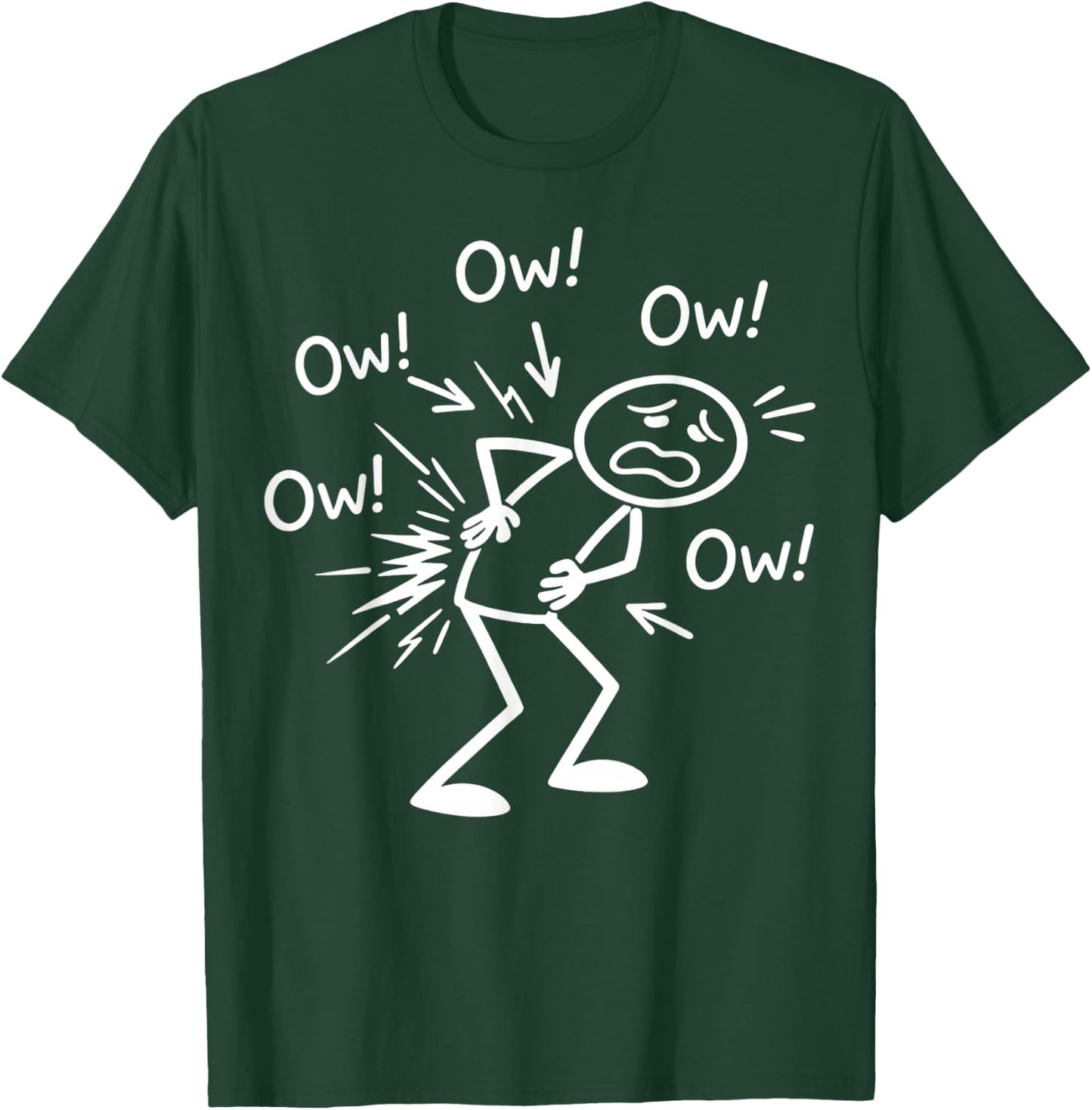 Ow Ow Ow Funny Chronic Pain Awareness Comedy Stick Character T-Shirt - T-Shirt | Forest