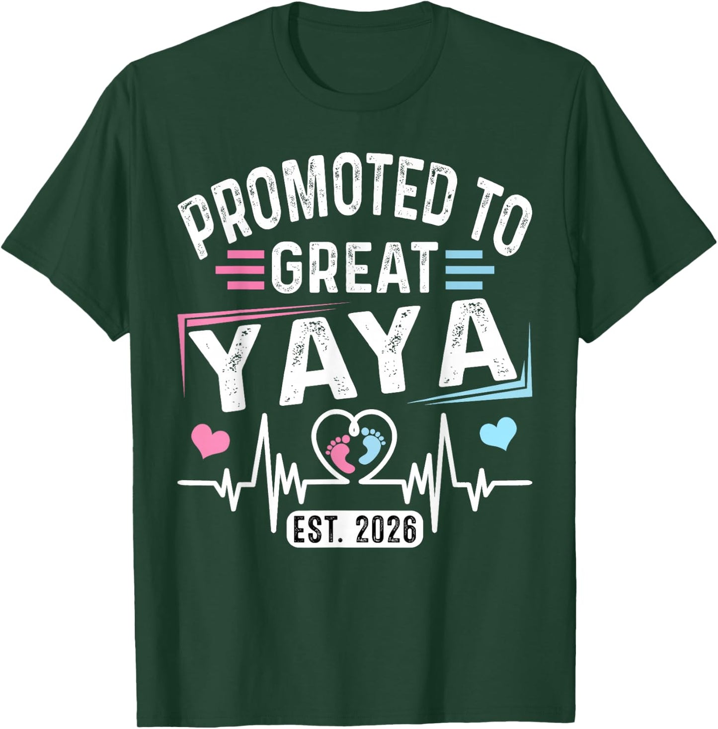 Promoted to Great Yaya Est. 2026 Soon to Be Yaya T-Shirt - T-Shirt | Forest