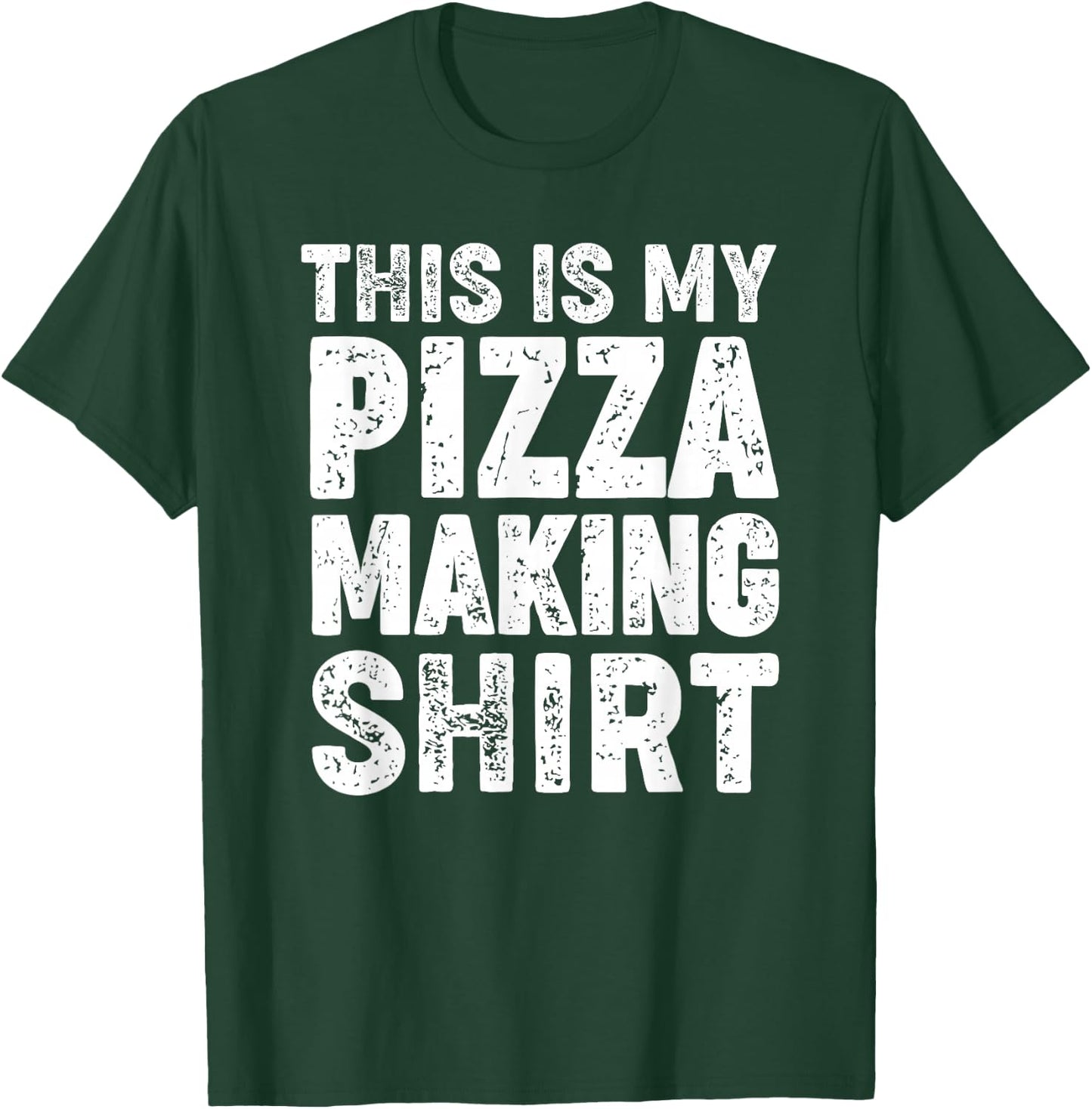 This is my pizza making shirt T-Shirt - T-Shirt | Forest