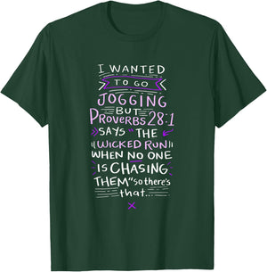 Funny Saying - I Wanted To Go Jogging But Proverbs 28:1 T-Shirt - T-Shirt | Forest