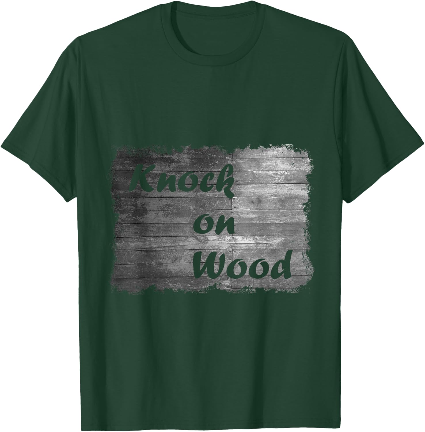 Knock On Wood - Funny T-Shirt - T-Shirt | Forest