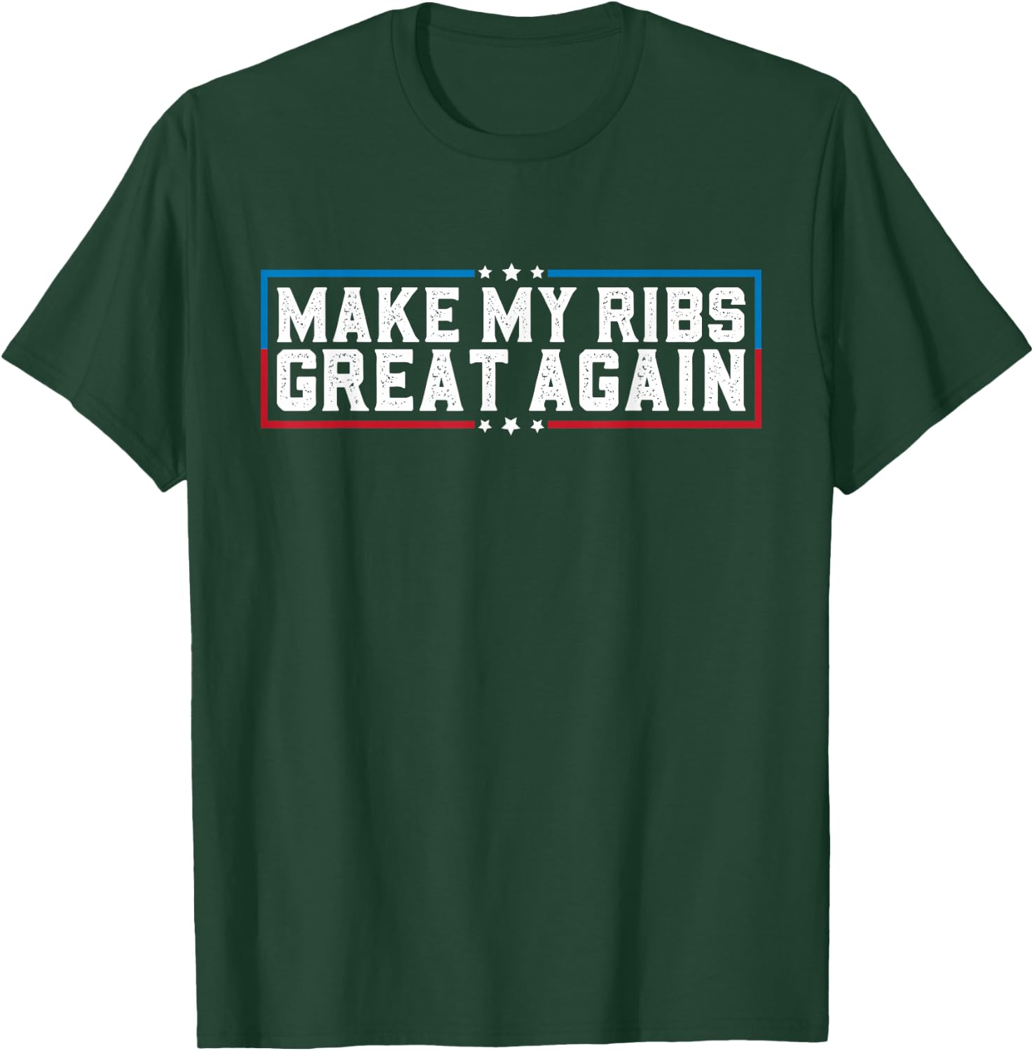Make My Ribs Great Again Funny Broken Rib Recovery T-Shirt - T-Shirt | Forest