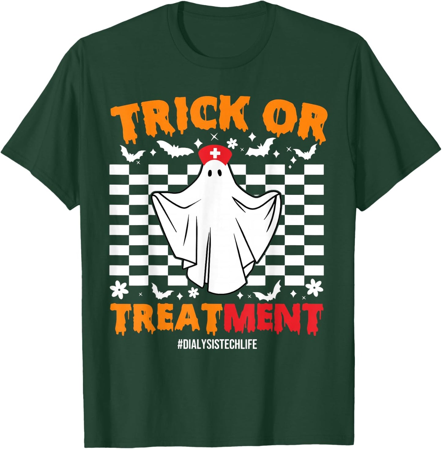 Trick Or Treatment Dialysis Technician Life Ghost Halloween T-Shirt - T-Shirt | Forest