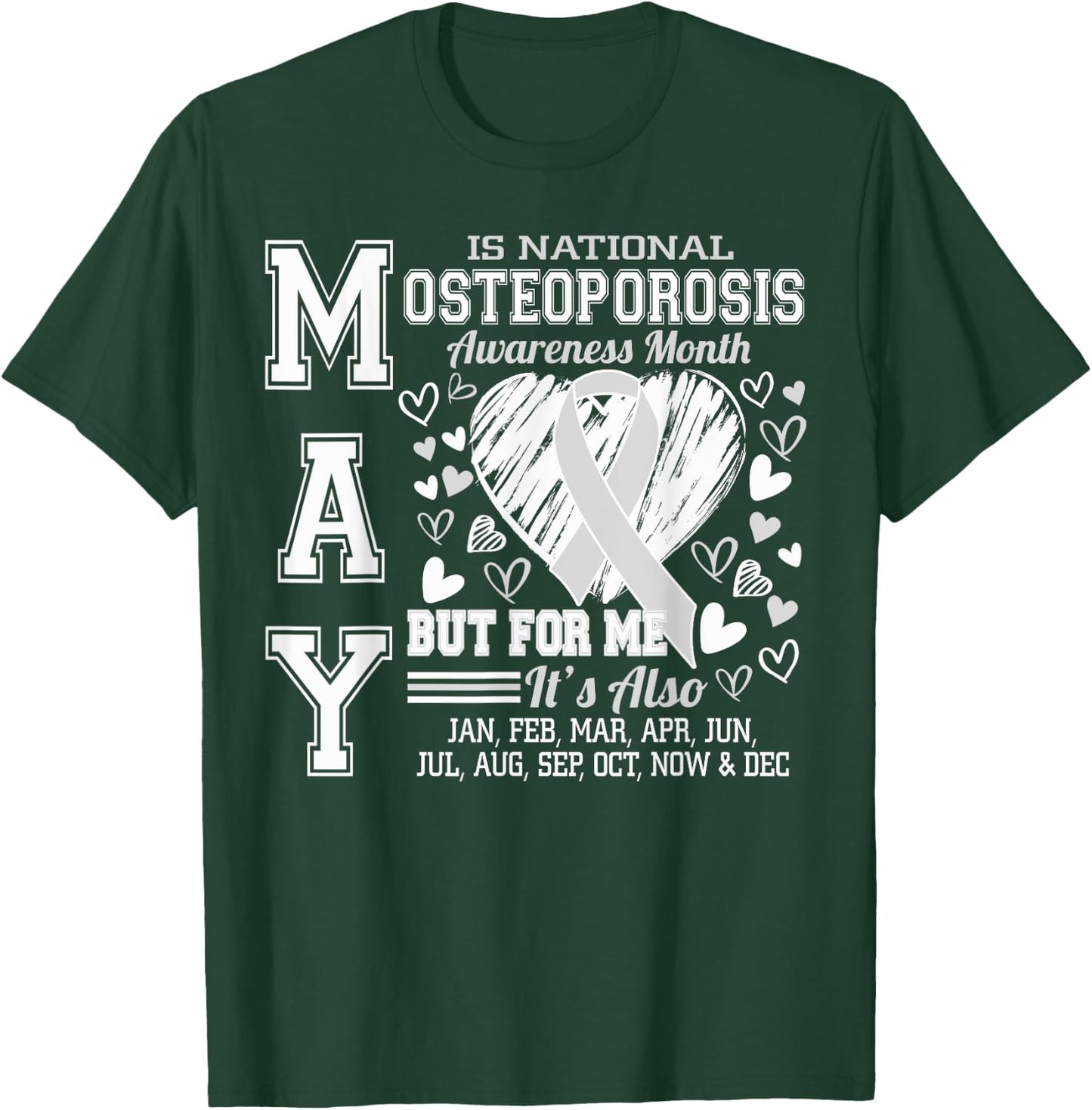 May is National Osteoporosis Awareness Month White Ribbon T-Shirt - T-Shirt | Forest