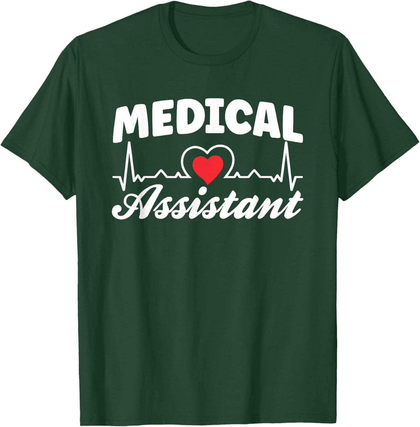 Medical Assistant Job Nurse Assistance Nursing T-Shirt - T-Shirt | Forest