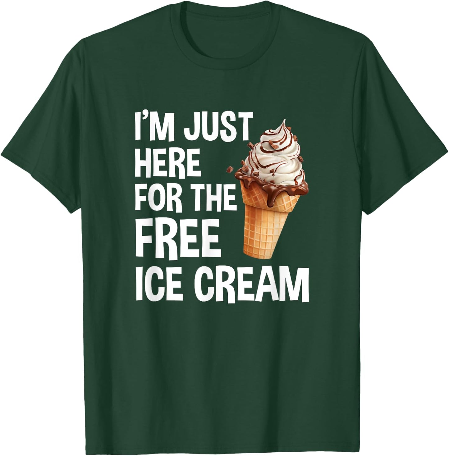 I'm Just Here For The Free Ice Cream Funny Cruise 2025 T-Shirt - T-Shirt | Forest