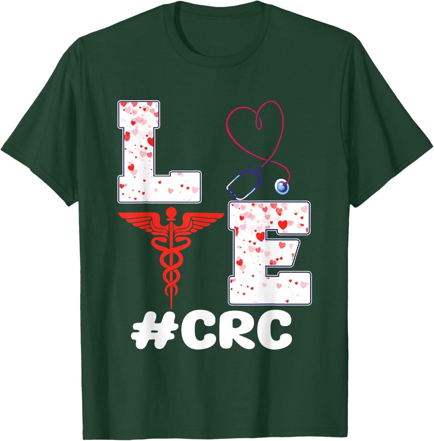 Clinical Research Coordinator CRC Valentine's Day Apparel T-Shirt - T-Shirt | Forest
