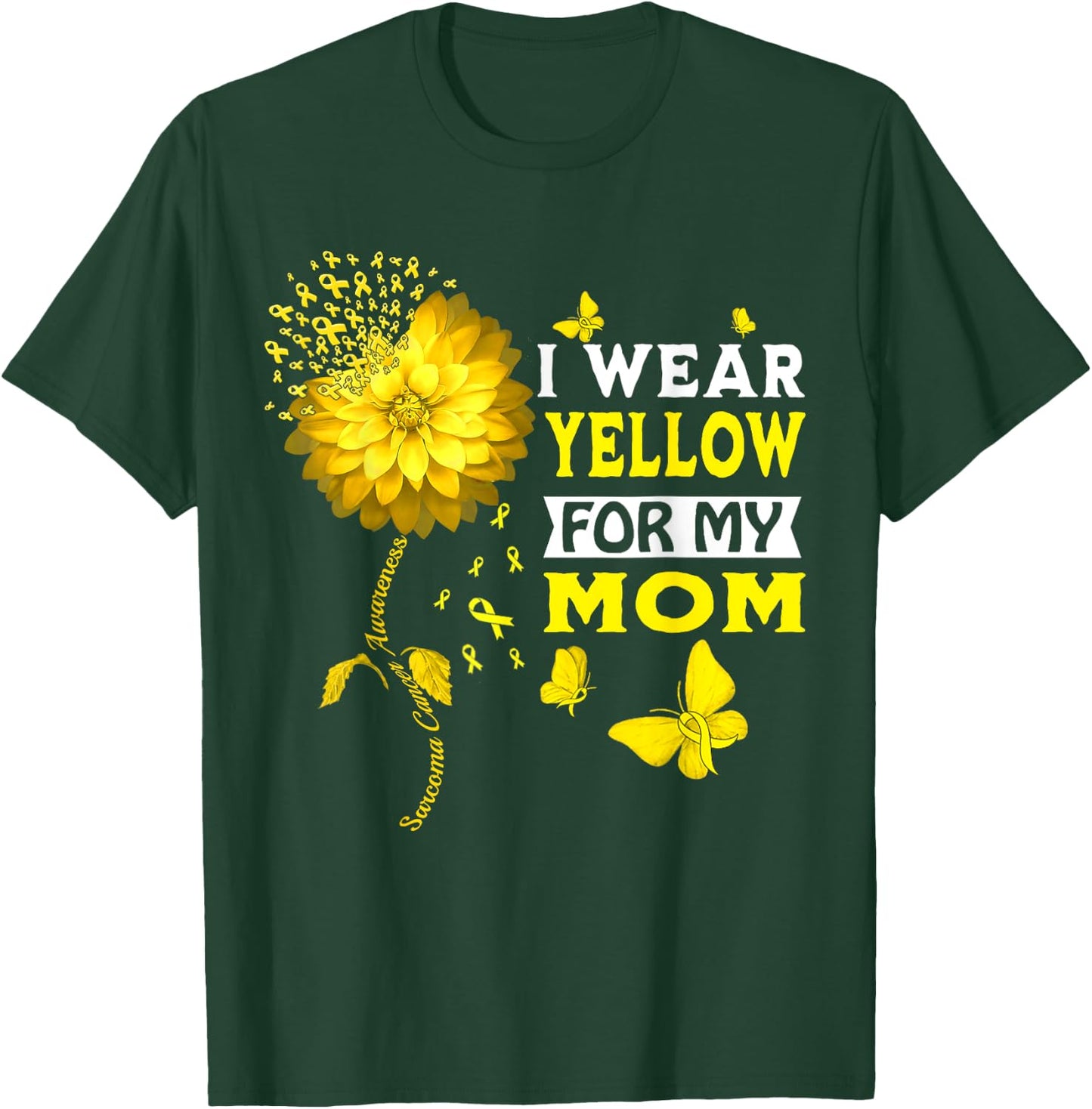 I Wear Yellow For My Mom Sarcoma Cancer Warrior Sunflower T-Shirt - T-Shirt | Forest