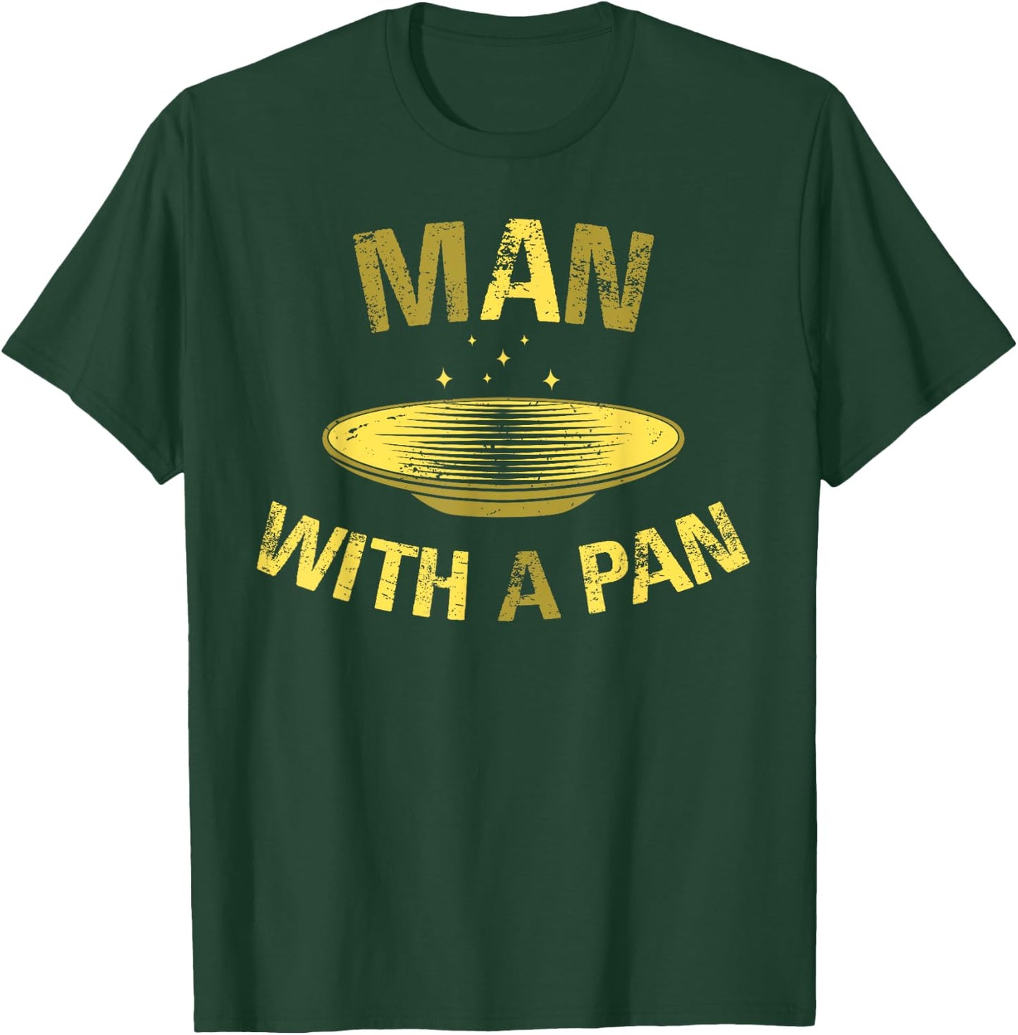 Man With A Pan Funny Gold Panning Mining Miner Gift T-Shirt - T-Shirt | Forest