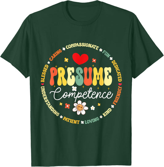 Presumed Competence Occupational Therapy Funny SpEd Teacher Women Kids T-Shirt - T-Shirt | Forest