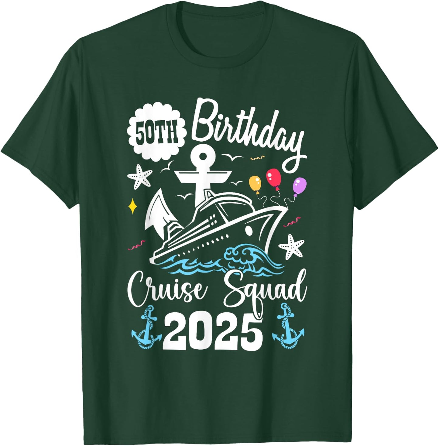 50th Birthday Cruise Squad 2025 Matching Family Vacation T-Shirt - T-Shirt | Forest