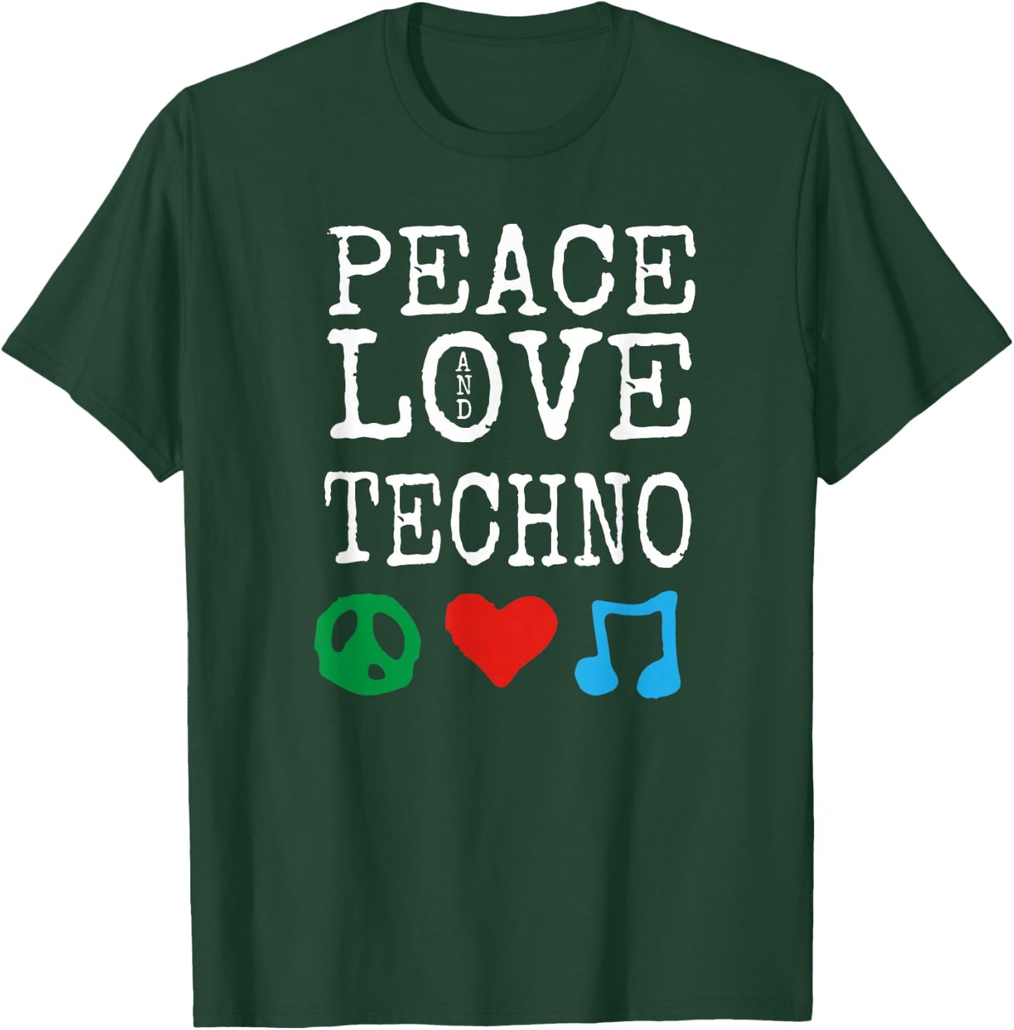 Peace, Love and Techno Music Gear | Techno T-Shirt - T-Shirt | Forest