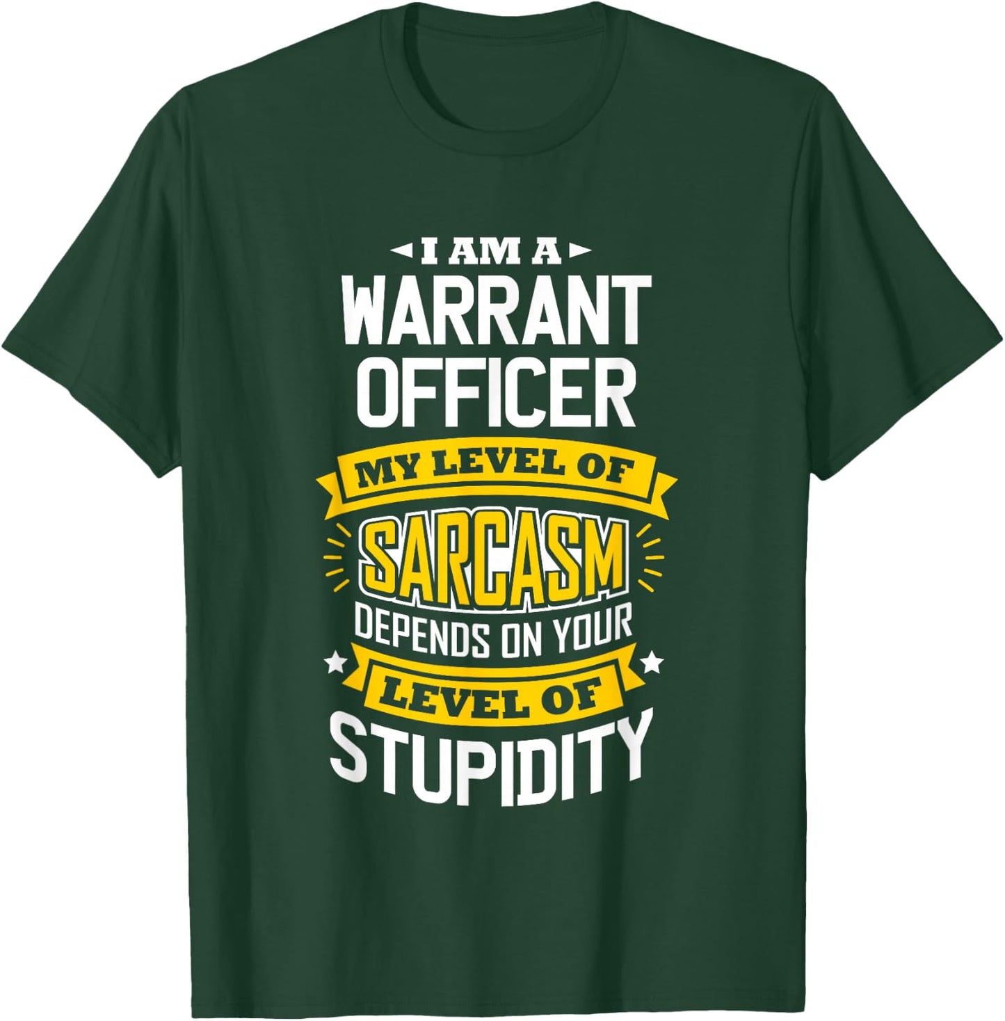 Officer Idea Funny Sarcasm Joke Warrants Officer T-Shirt - T-Shirt | Forest