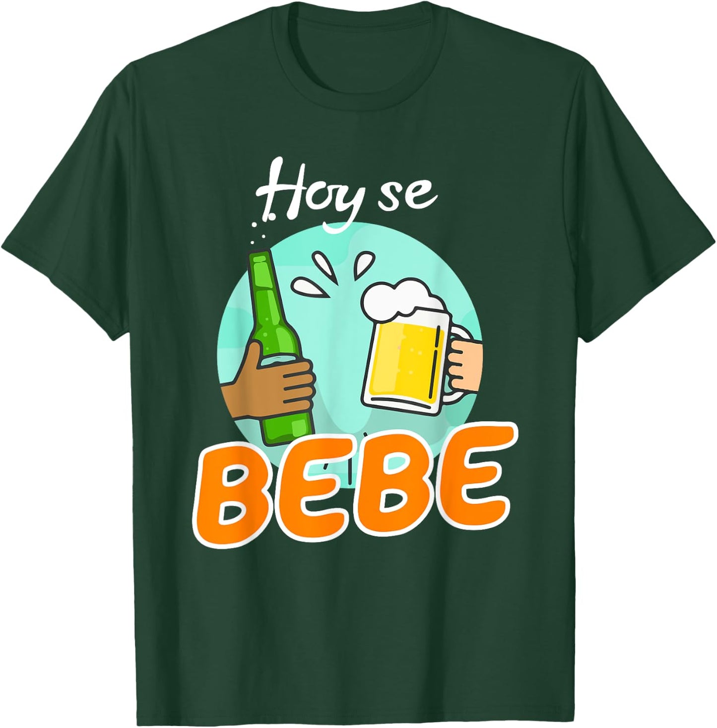 Hoy se bebe Dominican Latino T-Shirt - T-Shirt | Forest