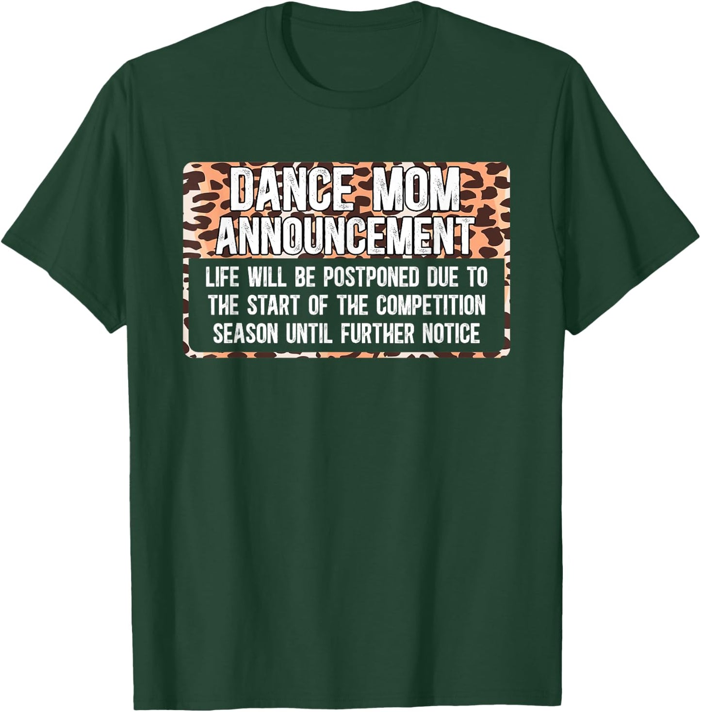 Dance Mom Announcement Dancing Mom Of A Dancer Mother T-Shirt - T-Shirt | Forest