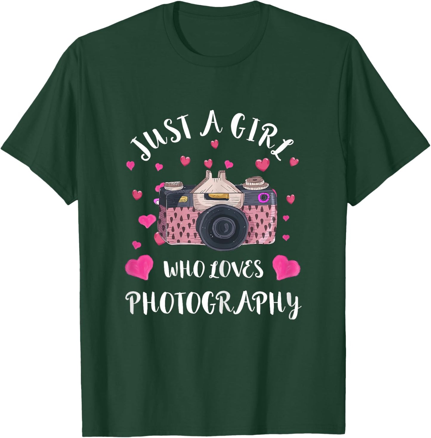 Just A Girl Who Loves Photography Camera Photographer T-Shirt - T-Shirt | Forest