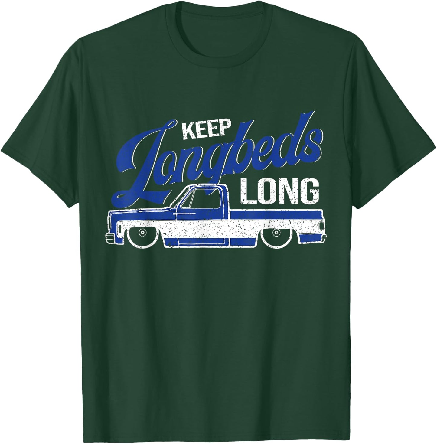 Squarebody Longbed Classic Square Body C30 C10 K10 Truck T-Shirt - T-Shirt | Forest