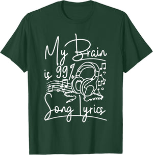Music lover My brain is 99% song lyrics T-Shirt - T-Shirt | Forest