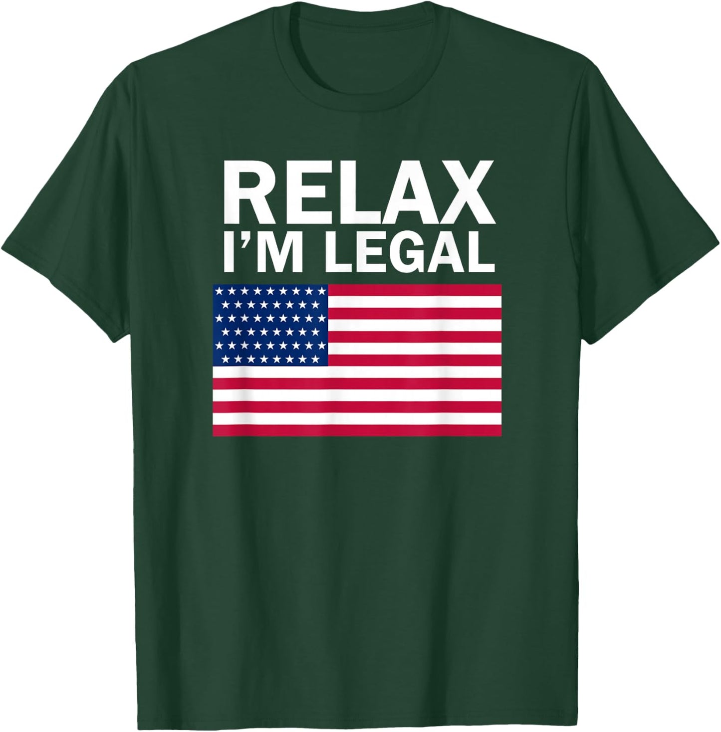 Relax I'm Legal T Shirt T-Shirt - T-Shirt | Forest